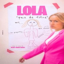 Lola - Pas de Titre - Le Lieu, Paris