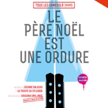 Le P&egrave;re Noel est une Ordure