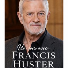 Un soir avec Fran&ccedil;is Huster