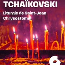 TCHAIKOVSKI Liturgie de Saint Jean Chrysostome