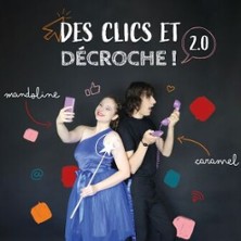 Des clics et d&eacute;croche !