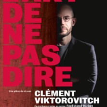 Cl&eacute;ment Viktorovitch - L'Art De Ne Pas Dire 2026