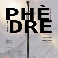 Ph&egrave;dre - Th&eacute;&acirc;tre Lucas-Paumier, Paris