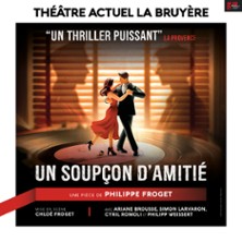 Un Soup&ccedil;on d'Amiti&eacute;