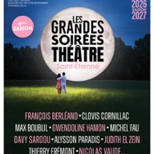 Les Grandes Soir&eacute;es Th&eacute;&acirc;tre de Saint-Etienne
