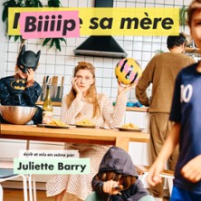Juliette Barry - Biiiip sa M&egrave;re