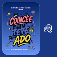 Coinc&eacute;e dans la t&ecirc;te de mon ado