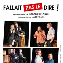 Fallait pas le Dire