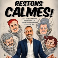 Restons Calmes - La Grande Com&eacute;die, Paris