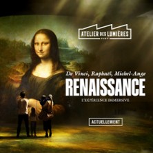 Atelier des Lumi&egrave;res - Renaissance : De Vinci, Rapha&euml;l, Michel-Ange