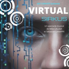 Virtual Sirkus - Approchez ! N'ayez pas Peur !