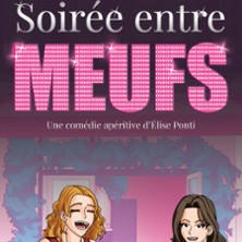Soir&eacute;e Entre Meufs