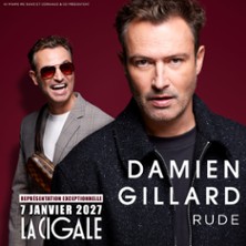 Damien Gillard &laquo; Rude &raquo; - La Cigale, Paris
