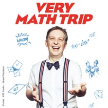 Very Math Trip 2 - Lucernaire, Paris