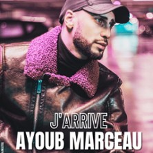 AYOUB MARCEAU J'arrive !