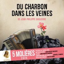Du Charbon dans les Veines - Th&eacute;&acirc;tre Saint-Georges, Paris