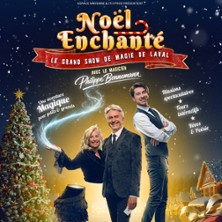No&euml;l Enchant&eacute; &ndash; Le Grand Show de Magie !