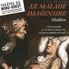 Le Malade Imaginaire - Th&eacute;&acirc;tre du Nord-Ouest, Paris