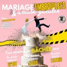 Mariage & Embrouilles & Amuse-gueules
