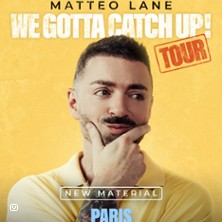 Matteo Lane&nbsp;- We Gotta Catch Up!