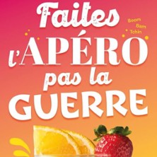 Faites l&rsquo;Ap&eacute;ro pas la Guerre - Le Complexe, Lyon