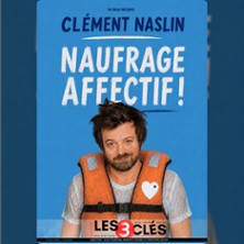CLEMENT NASLIN - NAUFRAGE AFFECTIF