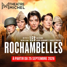 Les Rochambelles - Th&eacute;&acirc;tre Michel, Paris 2026