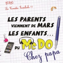 Les Parents Viennent de Mars, Les Enfants du McDo,chez Papa