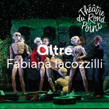 Oltre - Th&eacute;&acirc;tre du Rond-Point, Paris