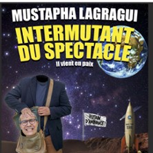 Mustapha Lagragui - Intermutant du spectacle