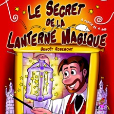 Festival Vive la Magie 19&egrave;me Edition - Le Secret de la Lanterne Magique