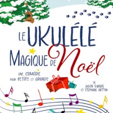 Le Ukulele Magique de No&euml;l